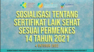 [04-10-2022] Sosialisasi tentang Sertifikat Laik Sehat (SLS) sesuai Permenkes 14 Tahun 2021