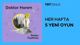 Radyo Tiyatrosu: Doktor Hanım | Macera