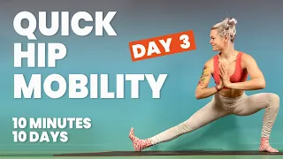 10 Minute Hip Mobility - Day 3: 10 Day Yoga Challenge