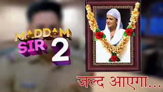 UPDATES ON THE RELEASE DATE OF MADDAM SIR SEASON 2  MADDAM SIR SEASON 2 NEWS | NEW SHOW ON SONY SAB