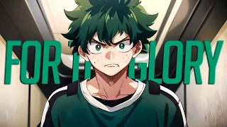 My Hero Academia | AMV | For The Glory