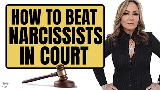 How to Beat a Narcissist in Court