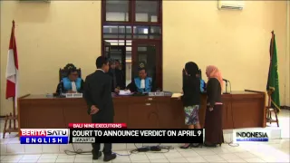 Jakarta Court to Annouce Decision on Bali Nine Execution Appeal on Monday