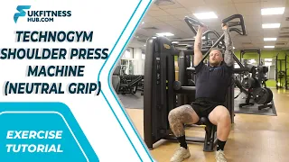 Exercise Tutorial: Technogym Shoulder Press Machine (Neutral Grip)