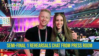 SEMI FINAL 1 REHEARSAL CHAT FROM PRESS ROOM