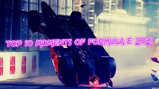 Top 10 Moments of Formula E 2021