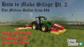 How to Make Silage and Profit Pt2 - A Million Dollars - Farming Simulator 22
