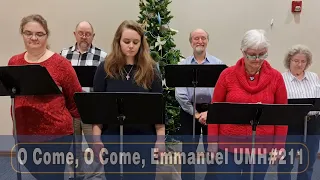 O Come, O Come, Emmanuel UMH#211