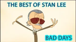 "Bad Days"  The Best of Stan Lee   Rest in Peace