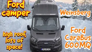 2023 Ford campervan! Weinsberg Carabus Ford 600 MQ tour