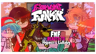 🎤~FnF REACTS TO Hypno's Lullaby🎤 |[]|Friday Night Funkin'|[]|~GCRV~