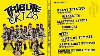 TRIBUTE TO JKT48 (Pop Punk/Alternative Version) |Kompilasi|