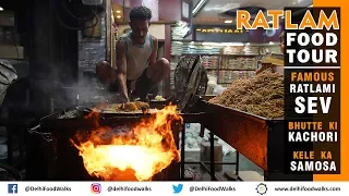 RATLAM Food Tour - FAMOUS Ratlami Sev + BHUTTE ki Kachori + KELE ka Samosa (& Tikiya)