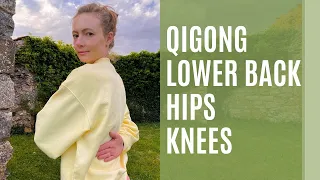 Qigong for Hips, Knees and Lower Back