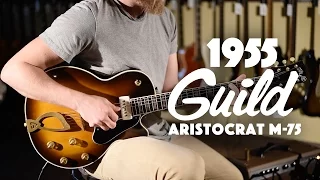1955 Guild Aristocrat M-75 played by Joey Landreth