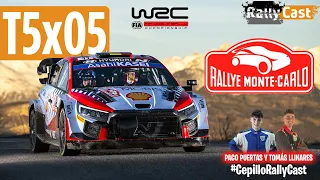 T5X05 - RESUMEN WRC Rallye Montecarlo  ||  Paco Puertas y Tomás Llinares #CepilloRallyCast