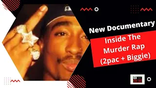 Documentary - Inside The Murder Rap (2pac + Biggie)