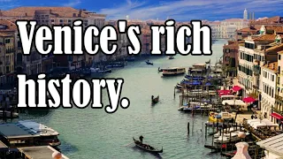 Venice's rich history. | Why Nobody Lives in Venice |