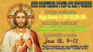 FSMJ | MAY 14, 2024 | DAILY MASS READING | ANG MABUTING BALITA NG PANGINOON | ANG SALITA NG DIYOS