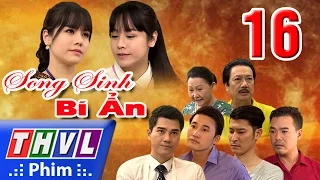 THVL | Song sinh bí ẩn - Tập 16