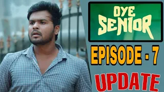 Oye Senior Episode 7 || Prem Ranjith|| Mounica Baavireddi || Telugu Web Series || #Oyesenior Update