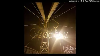 NTS - Goodbye by Feder - Cover Free Download