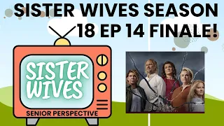 Sister Wives Episode 14 Finale Review!!! #sisterwivesseason18 #sisterwivesnews