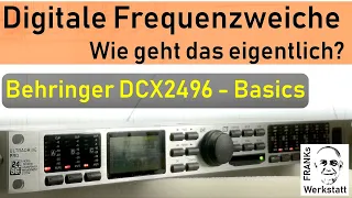 #DIGITAL #FREQUENZWEICHE DCX2496 | Grundsätzliche Funktionen bei Verwendung für HiFi-Boxen