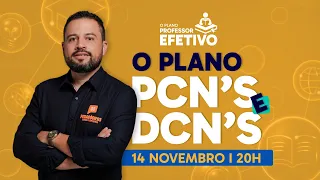 O Plano PCN's e DCN's | Prof. Carlinhos Costa