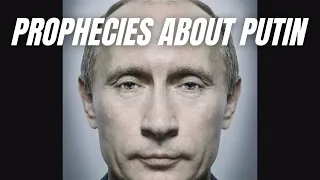 ПРОРОЧЕСТВА О ПУТИНЕ: Откровение Иоанна PROPHECIES ABOUT PUTIN: Revelation