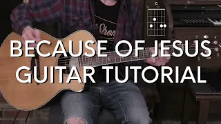 Charity Gayle - Because of Jesus Guitar Tutorial