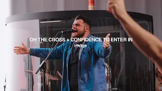 Oh the Cross + Confidence to Enter In - UPPERROOM