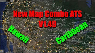 American Truck Simulator V1.49 Map Combo, Hawaii & Caribbean