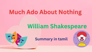 Much Ado About Nothing by William Shakespeare summary in tamil