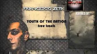 Francesco Zeta - Youth of the nation (free track)
