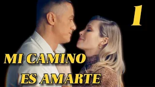 MI CAMINO ES AMARTE | Capítulo 1 | Drama - Series y novelas en Español