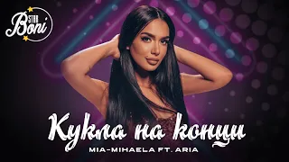 MIA-MIHAELA FT. ARIA - KUKLA NA KONCI / Миа-Михаела ft. Ариа - Кукла на конци (Official 4K Video)