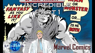 Incredible Part 1 (Hulk Examination)