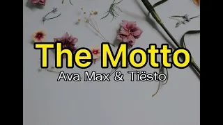 The Motto - Ava Max & Tiësto(lyrics) @avamax @tiesto