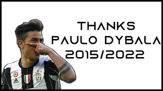 Paulo Dybala & Juventus - 2015/2022 - [ANOTHER LOVE]