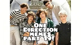One Direction memes part 19! Enjoy them!