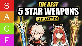 THE BEST WEAPONS TO PULL! ★Updated Genshin Impact 5 Star Weapon Tier List★