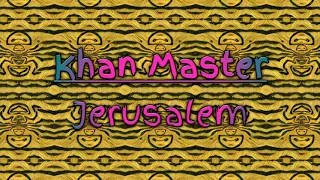 Khan Master - Jerusalem (Original Mix)