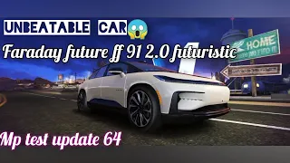 Asphalt 8 | Unbeatable car😯. Faraday future ff 91 2.0 futuristic mp test. Update 64
