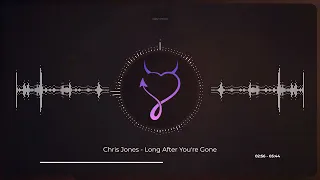 Chris Jones - Long After You're Gone (Hi-Res Audio - Visualizer)