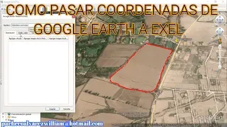 COMO PASAR COORDENADAS DE GOOGLE EARTH A EXEL PASO A PASO