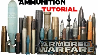 Armored Warfare Ammunition Guide (Tutorial) [EN][HD]