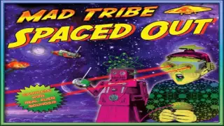 Mad Tribe - Spaced Out