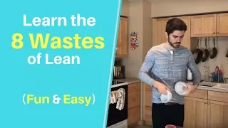 Funny Introduction To The 8 Wastes Of Lean Manufacturing