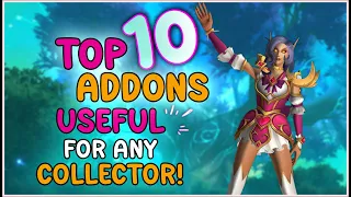 Top 10 BEST Addons EVERY Collector Should Have! WoW Dragonflight